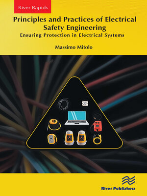 cover image of Principles and Practices of Electrical Safety Engineering